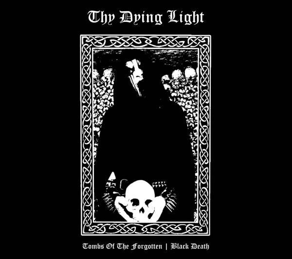 Thy Dying Light - Tombs of the forgotten | Black Death CD